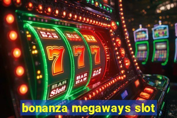 bonanza megaways slot