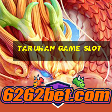 taruhan game slot