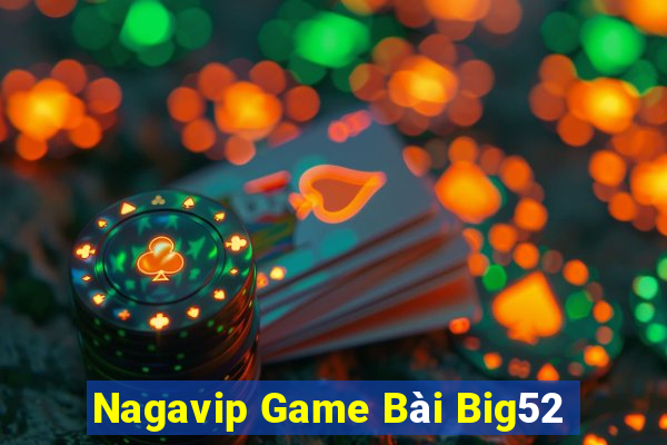 Nagavip Game Bài Big52