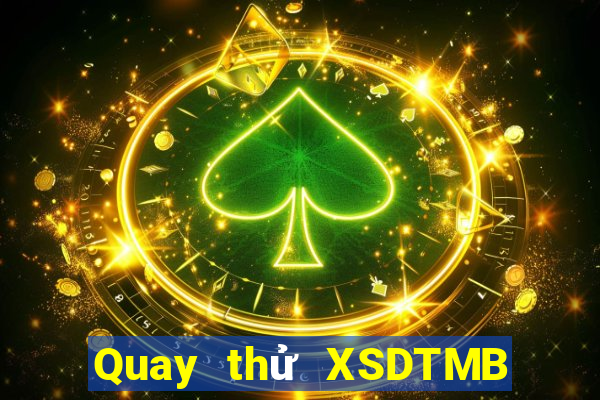 Quay thử XSDTMB thứ Ba