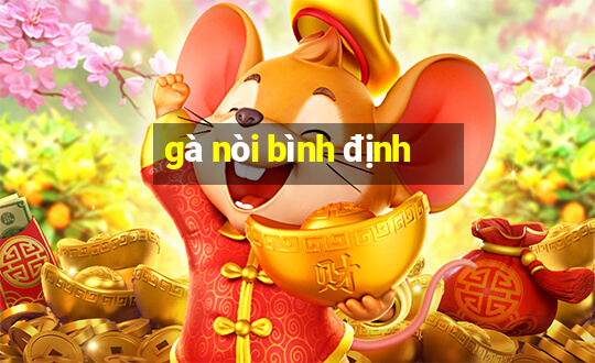 gà nòi bình định