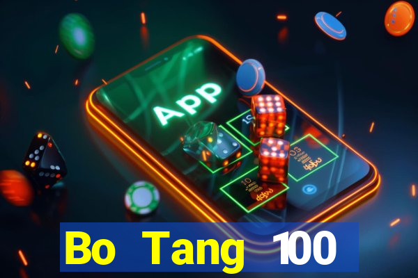 Bo Tang 100 triệu mở tài khoản