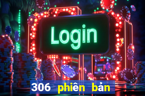 306 phiên bản xổ số năm 2021