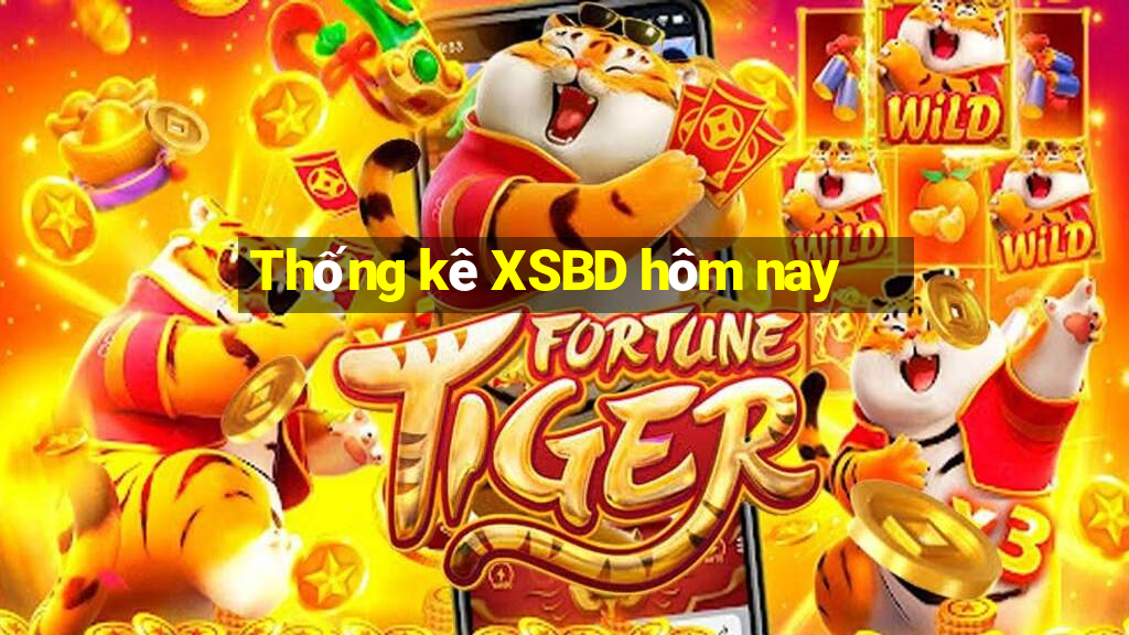 Thống kê XSBD hôm nay