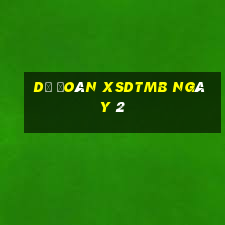 Dự đoán XSDTMB ngày 2