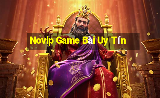 Novip Game Bài Uy Tín