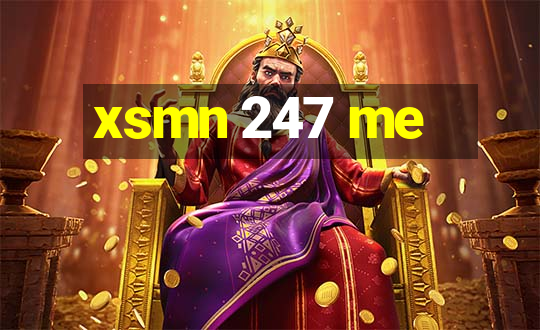 xsmn 247 me