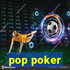 pop poker