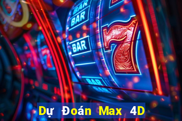 Dự Đoán Max 4D ngày 22