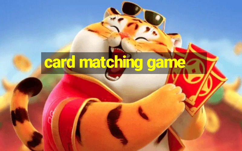 card matching game