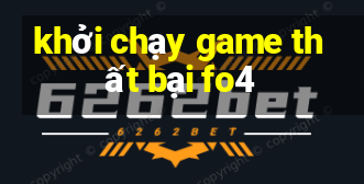 khởi chạy game thất bại fo4