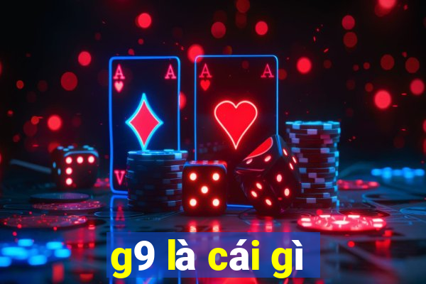 g9 là cái gì