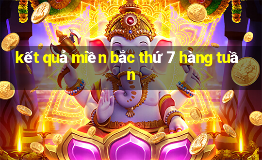 kết quả miền bắc thứ 7 hàng tuần