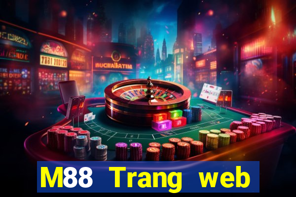 M88 Trang web chính thức của Empire Platform