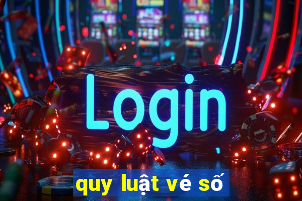 quy luật vé số