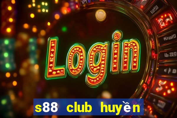 s88 club huyền thoại trở lại