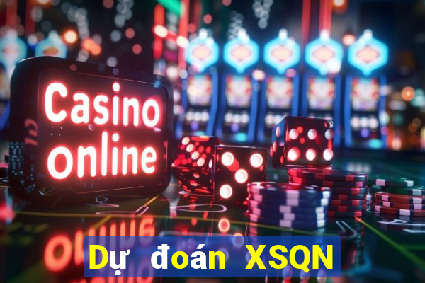 Dự đoán XSQN ngày 4