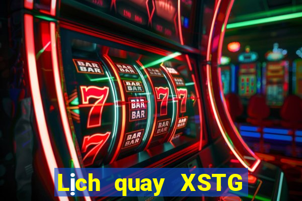 Lịch quay XSTG ngày 23