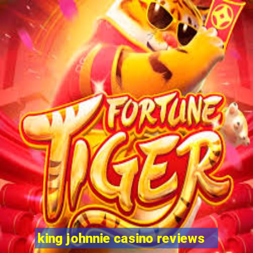 king johnnie casino reviews