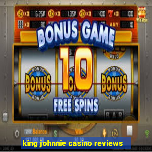 king johnnie casino reviews