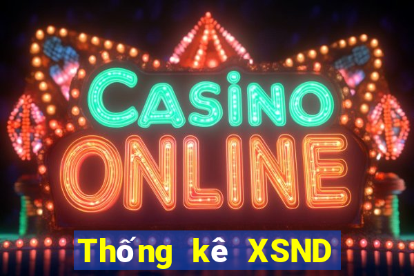 Thống kê XSND ngày thứ năm