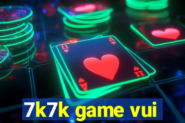 7k7k game vui