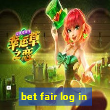 bet fair log in