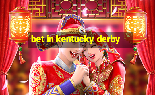 bet in kentucky derby