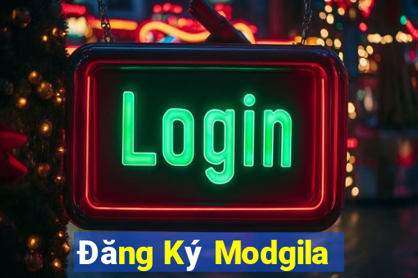 Đăng Ký Modgila