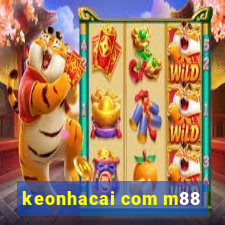 keonhacai com m88