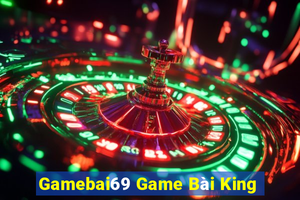 Gamebai69 Game Bài King