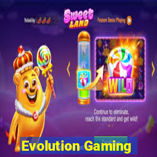 Evolution Gaming