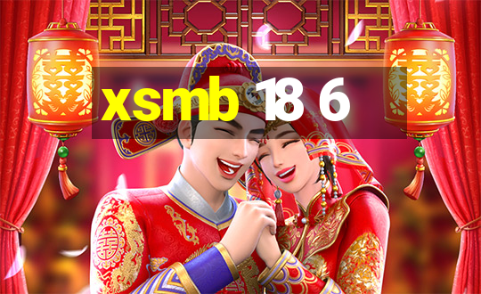 xsmb 18 6