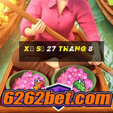 xổ số 27 tháng 8