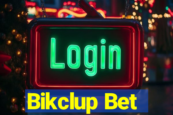 Bikclup Bet