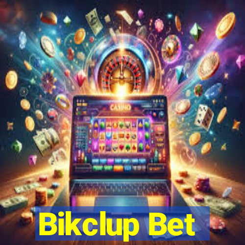 Bikclup Bet