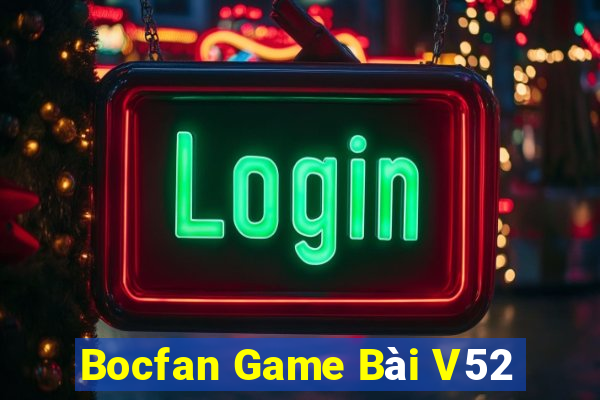 Bocfan Game Bài V52