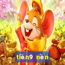 tiền9 nền tảng xổ số