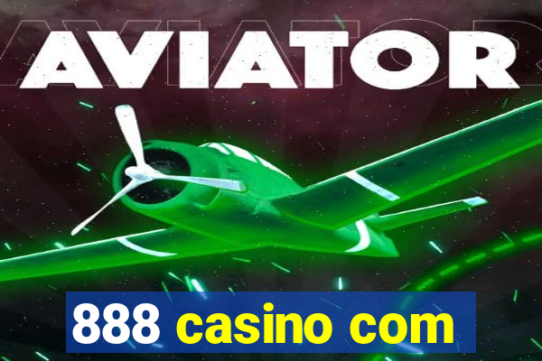 888 casino com