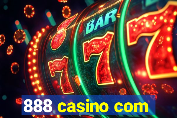 888 casino com