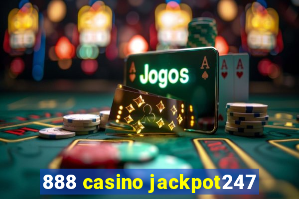 888 casino jackpot247