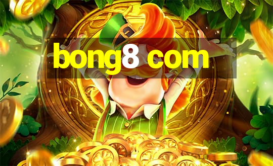 bong8 com