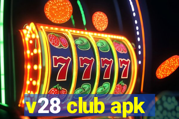 v28 club apk