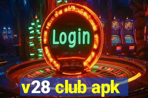 v28 club apk