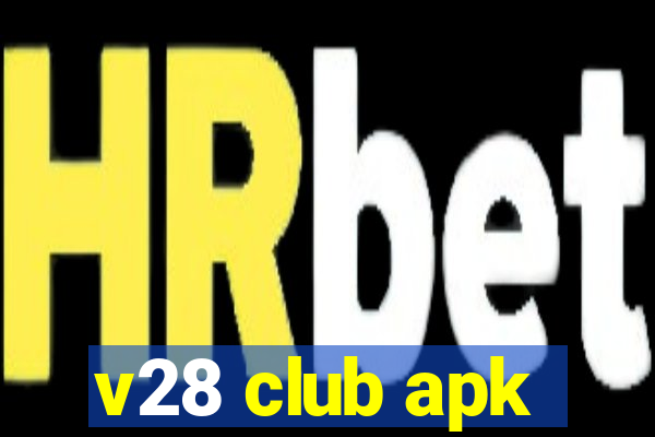 v28 club apk