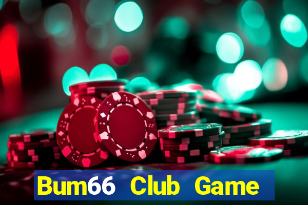 Bum66 Club Game Bài Offline Cho Pc