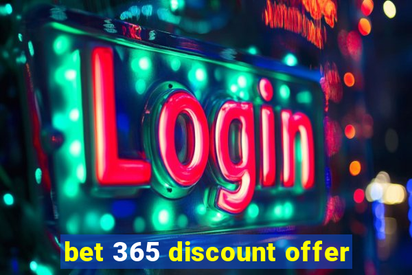 bet 365 discount offer