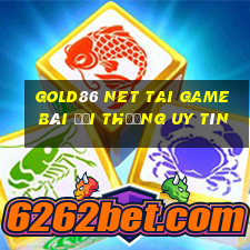 Gold86 Net Tai Game Bài Đổi Thưởng Uy Tín