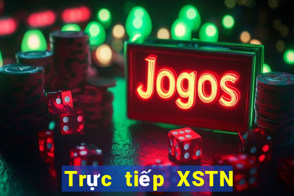 Trực tiếp XSTN Thứ 2