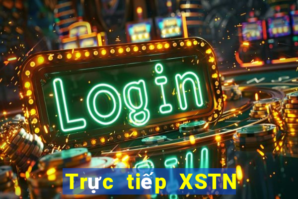 Trực tiếp XSTN Thứ 2